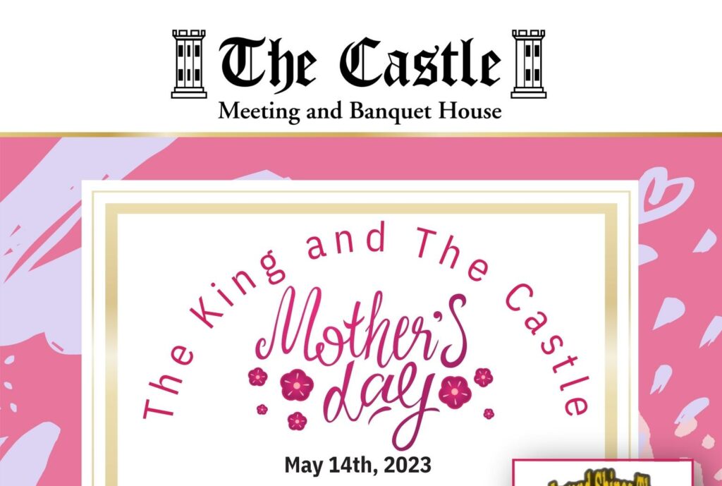 Mother's Day Extravaganza: The King and The Castle